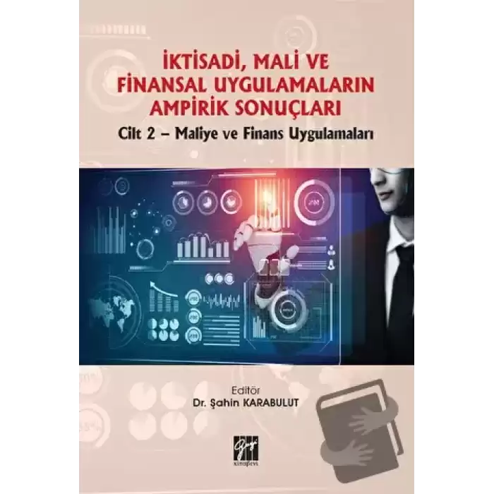 İktisadi, Mali ve Finansal Uygulamaların Ampirik Sonuçları