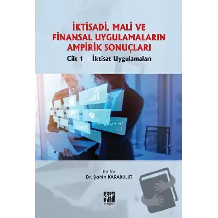 İktisadi, Mali ve Finansal Uygulamaların Ampirik Sonuçları