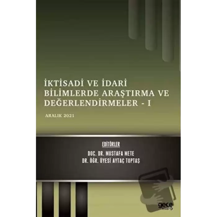 İktisadi ve İdari Bilimlerde Araştırma ve Değerlendirmeler 1