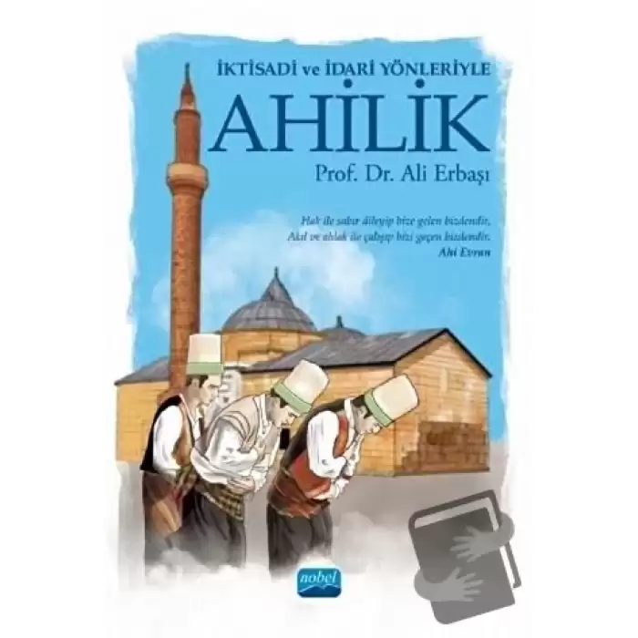 İktisadi ve İdari Yönleriyle Ahilik