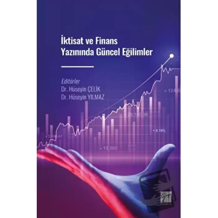 İktisat ve Finans Yazınında Güncel Eğilimler