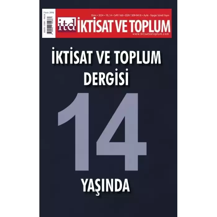 İktisat ve Toplum Dergisi 168. Sayı - İktisat ve Toplum Dergisi 14 Yaşında