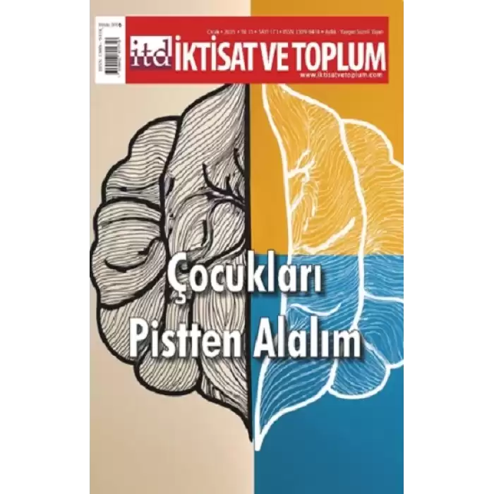 İktisat ve Toplum Dergisi 171. Sayı Çocukları Pistten Alalım