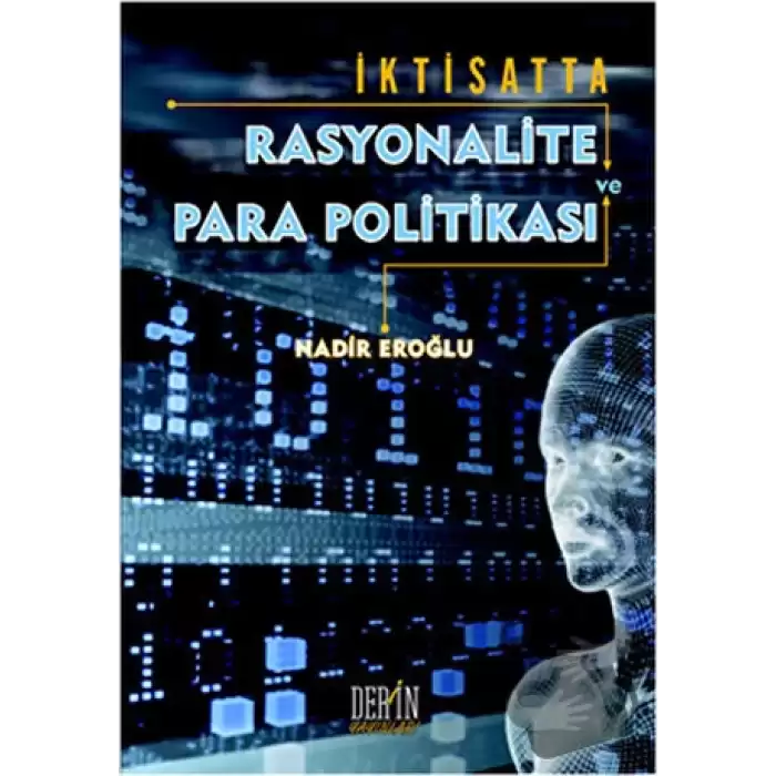 İktisatta Rasyonalite ve Para Politikası