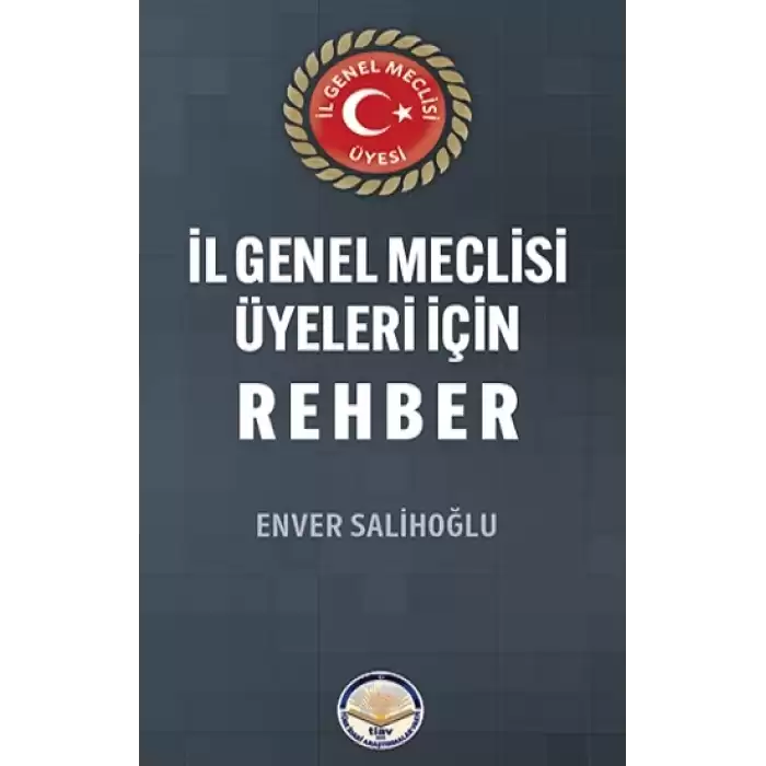 İl Genel Meclisi Üyeleri İçin Rehber