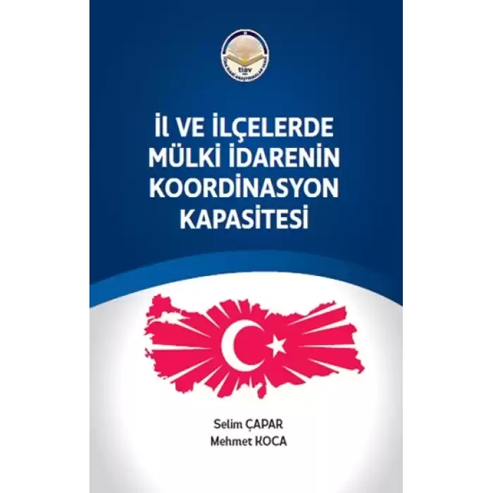 İl ve ilçelerde Mülki İdarenin Koordinasyon Kapasitesi