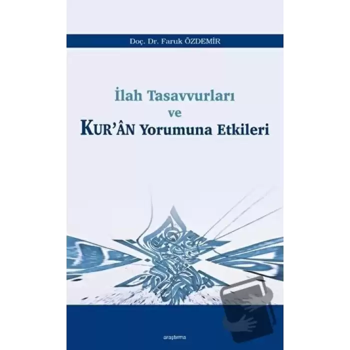 İlah Tasavvurları ve Kur’an Yorumuna Etkileri