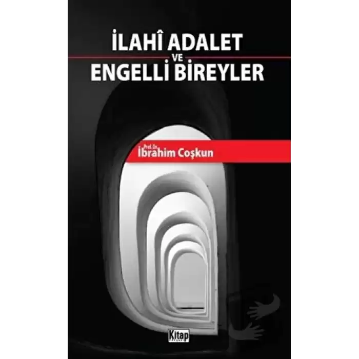 İlahi Adalet ve Engelli Bireyler