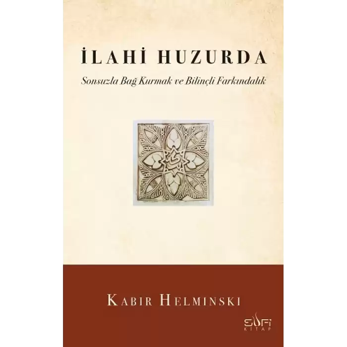 İlahi Huzurda & Sonsuzla Bağ Kurmak ve Bilinçli Farkındalık