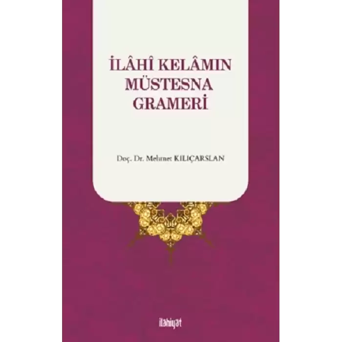 İlahi Kelamın Müstesna Grameri