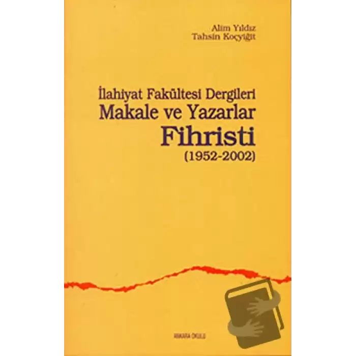 İlahiyat Fakültesi Dergileri Makale ve Yazarlar Fihristi