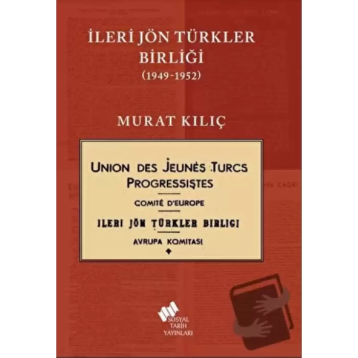 İleri Jön Türkler Birliği 1949-1952