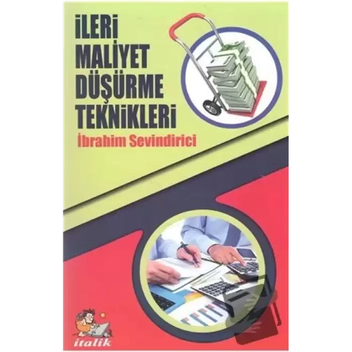 İleri Maliyet Düşürme Teknikleri