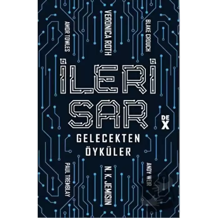 İleri Sar: Gelecekten Öyküler