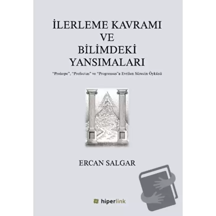 İlerleme Kavramı ve Bilimdeki Yansımaları