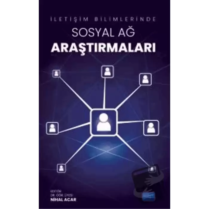 İletişim Bilimlerinde Sosyal Ağ Araştırmaları