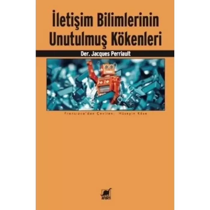 İletişim Bilimlerinin Unutulmuş Kökenleri