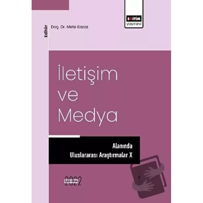 İletişim ve Medya Alanında Uluslararası Araştırmalar X