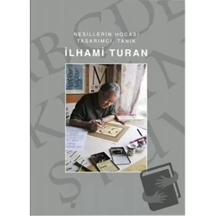 İlhami Turan - Nesillerin Hocası Tasarımcı, Tanık