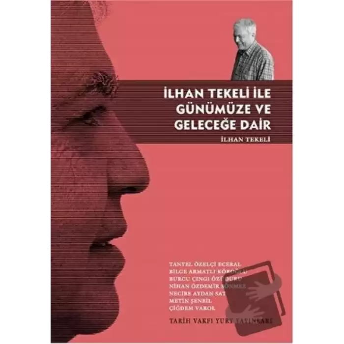 İlhan Tekeli ile Günümüze ve Geleceğe Dair