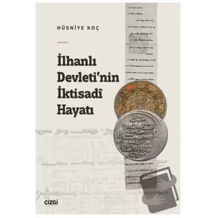 İlhanlı Devleti’nin İktisadi Hayatı