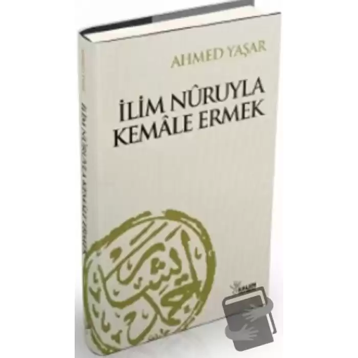 İlim Nuruyla Kemale Ermek