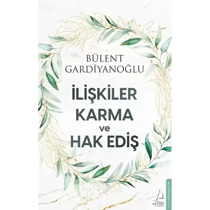 İlişkiler Karma ve Hak Ediş