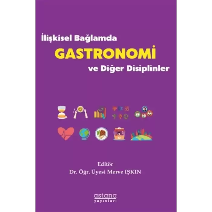 İlişkisel Bağlamda Gastronomi ve Diğer Disiplinler