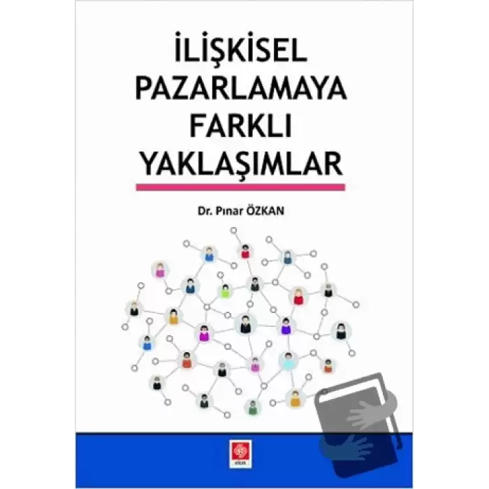 İlişkisel Pazarlamaya Farklı Yaklaşımlar