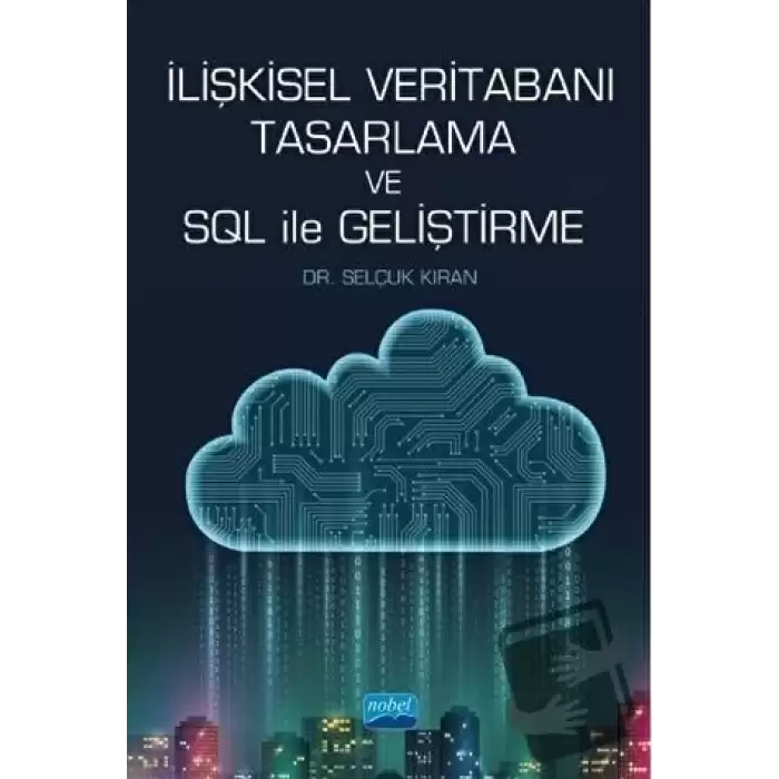 İlişkisel Veritabanı Tasarlama ve SQL ile Geliştirme