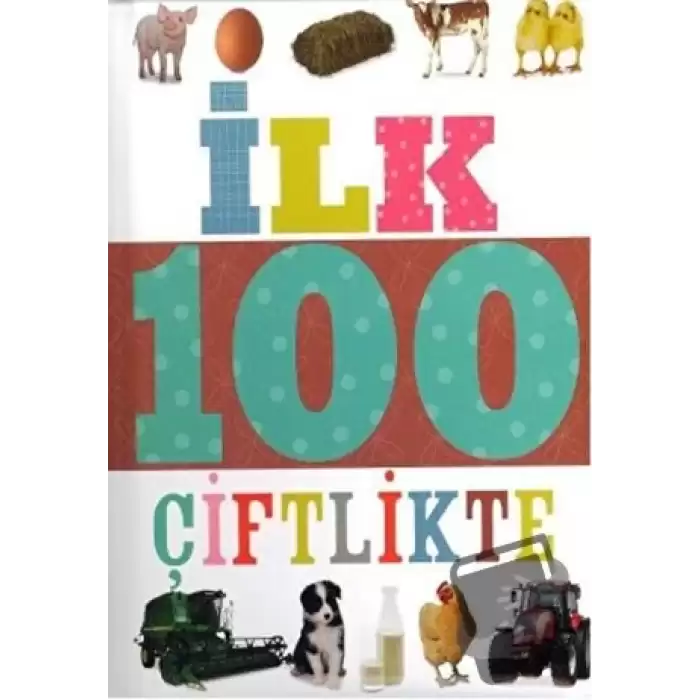 İlk 100 Dizisi Çiftlikte (Küçük Dolgu Kapak)