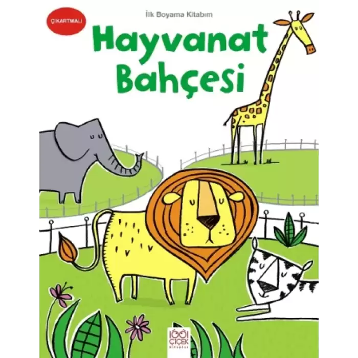 İlk Boyama Kitabım - Hayvanat Bahçesi