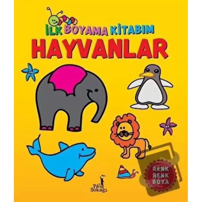 İlk Boyama Kitabım - Hayvanlar