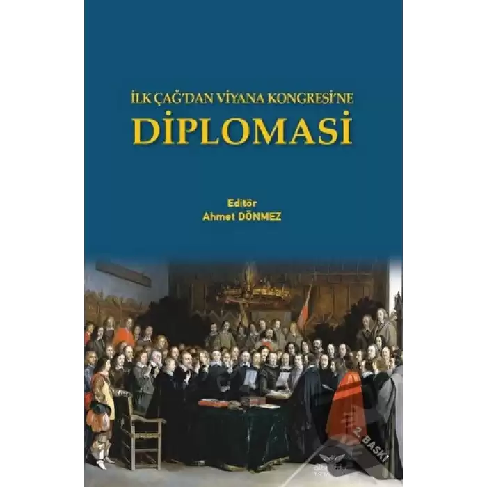 İlk Çağ’dan Viyana Kongresi’ne Diplomasi