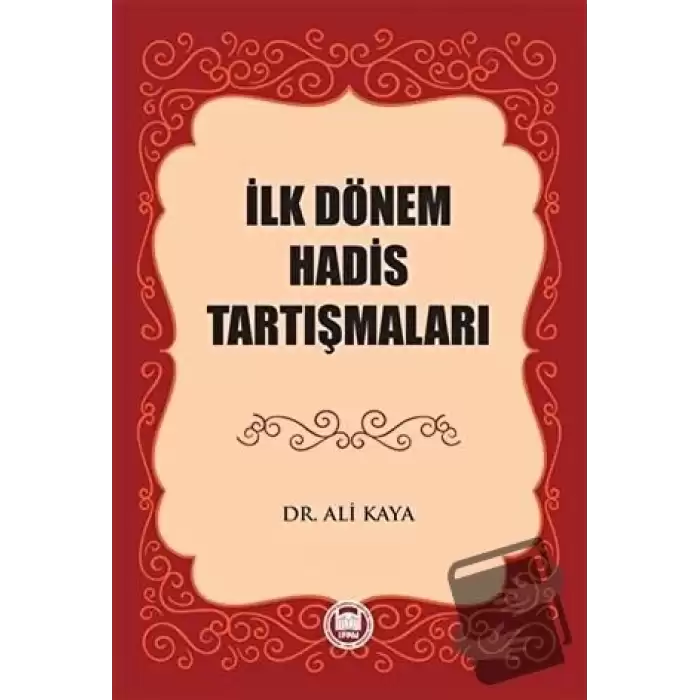 İlk Dönem Hadis Tartışmaları