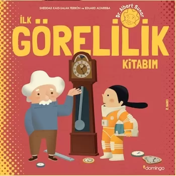 İlk Görelilik Kitabım (Ciltli)