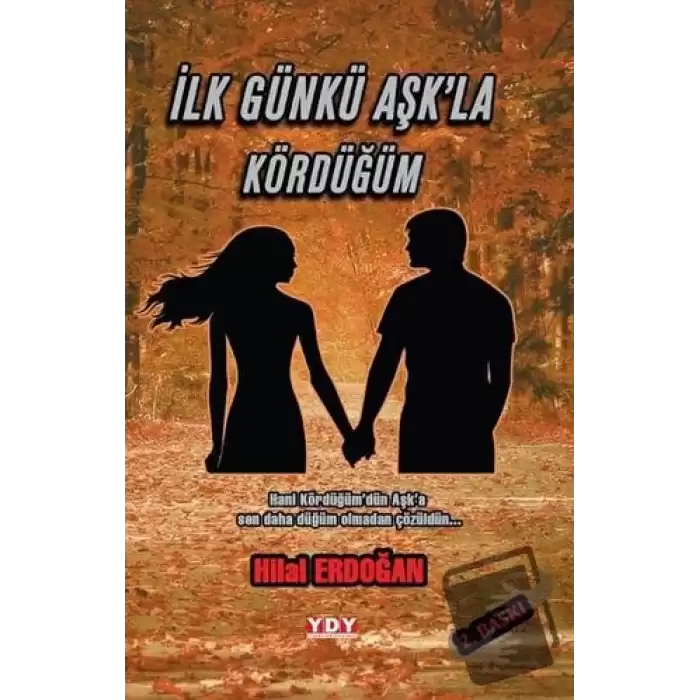 İlk Gün Aşkla Kördüğüm