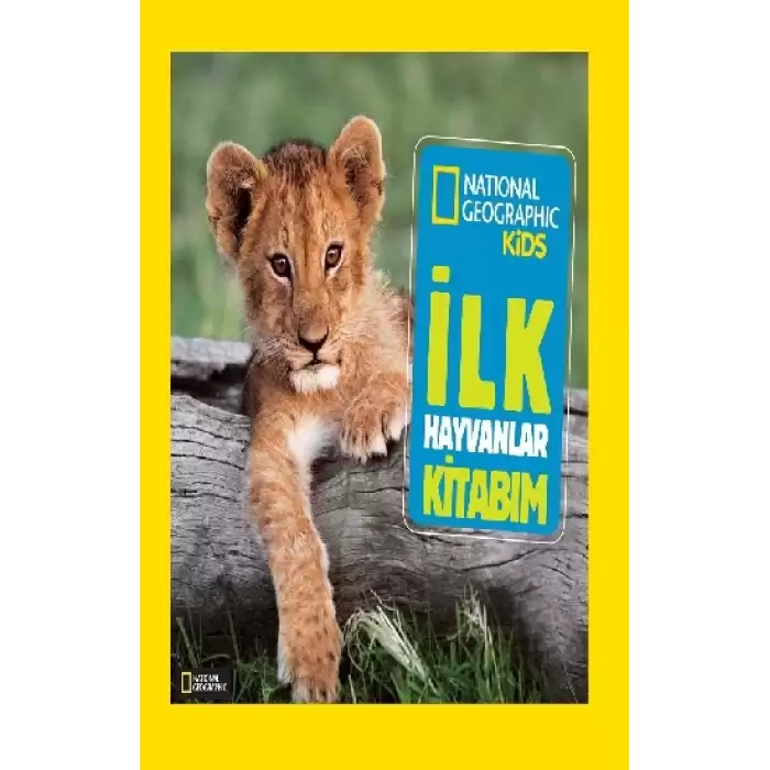 İlk Hayvanlar Kitabım - National Geographic Kids