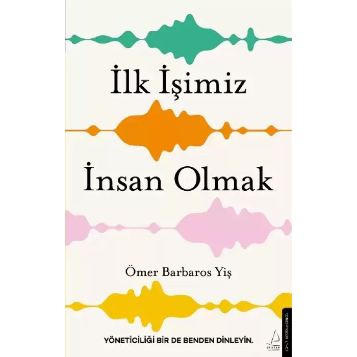 İlk İşimiz İnsan Olmak