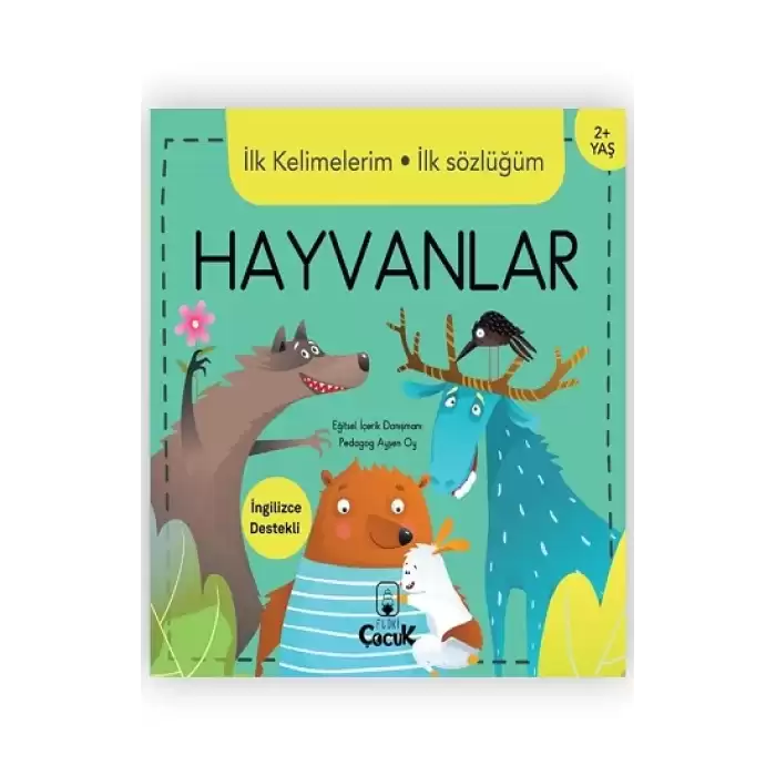 İlk Kelimelerim İlk Sözlüğüm - Hayvanlar (Ciltli)