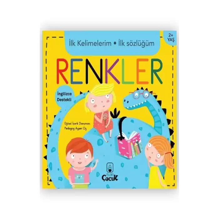 İlk Kelimelerim İlk Sözlüğüm - Renkler (Ciltli)