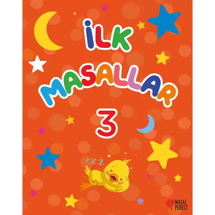 İlk Masallar 3 (Sert Kapak Süngerli)