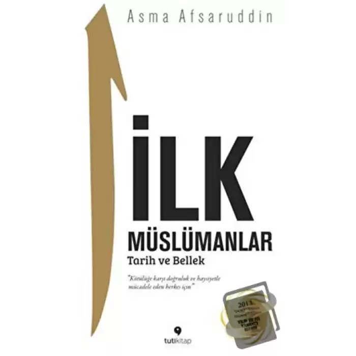 İlk Müslümanlar : Tarih ve Bellek