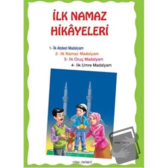 İlk Namaz Hikayeleri (Orta Boy)