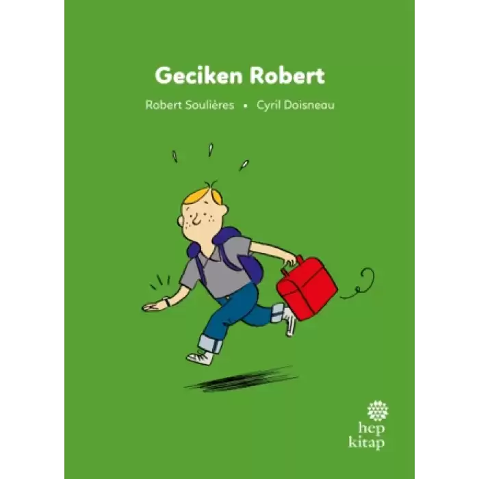 İlk Okuma Hikayeleri: Geciken Robert