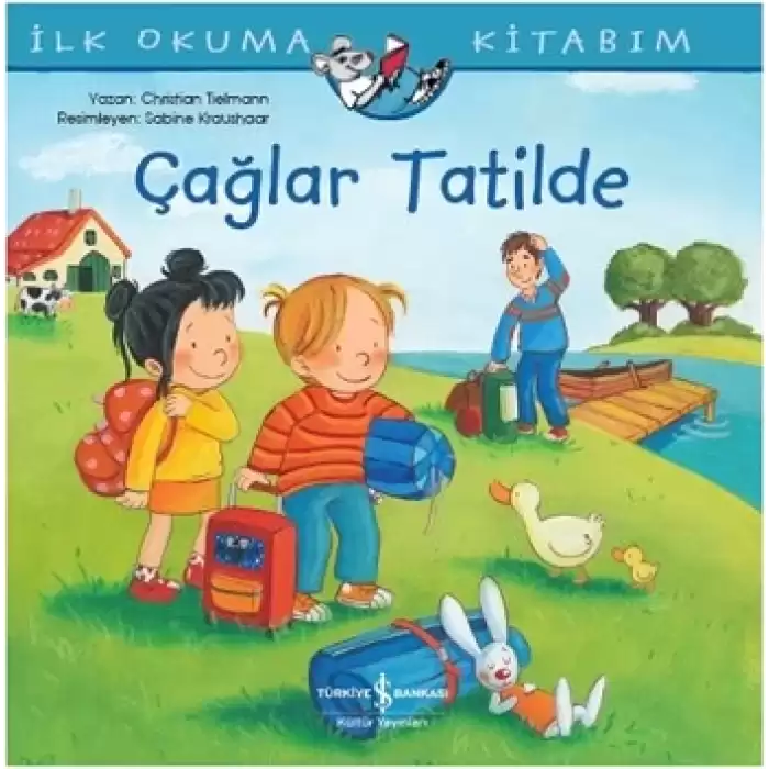 İlk Okuma Kitabım - Çağlar Tatilde