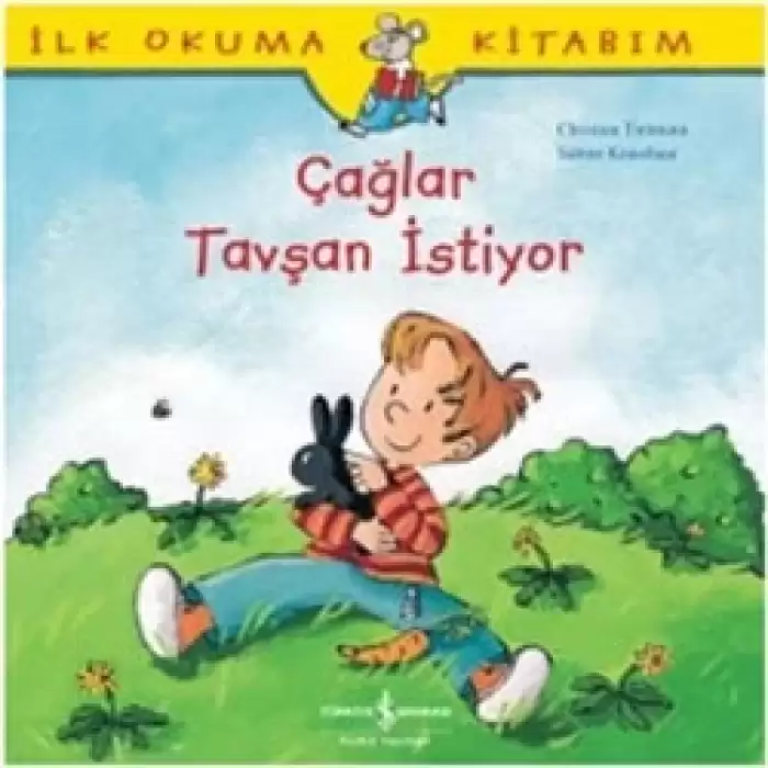 İlk Okuma Kitabım - Çağlar Tavşan İstiyor