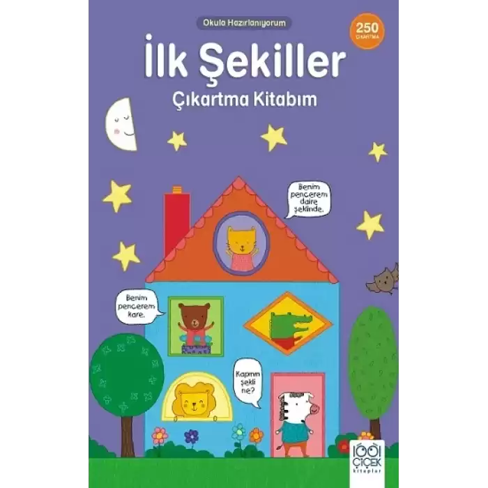 İlk Şekiller Çıkartma Kitabım - Okula Hazırlanıyorum