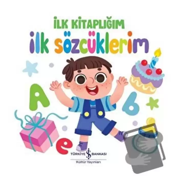 İlk Sözcüklerim - İlk Kitaplığım (Ciltli)