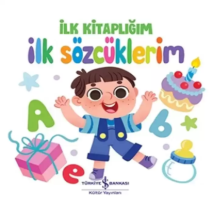 İlk Sözcüklerim - İlk Kitaplığım (Ciltli)